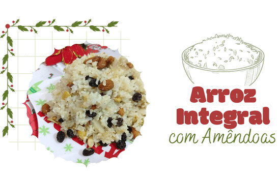 receita cozinha natal arroz integral com amendoas